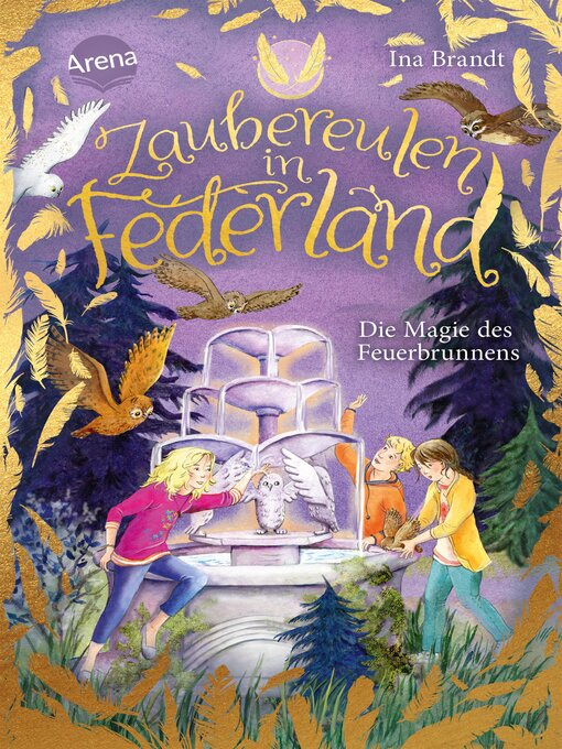 Title details for Zaubereulen in Federland (2). Die Magie des Feuerbrunnens by Ina Brandt - Available
